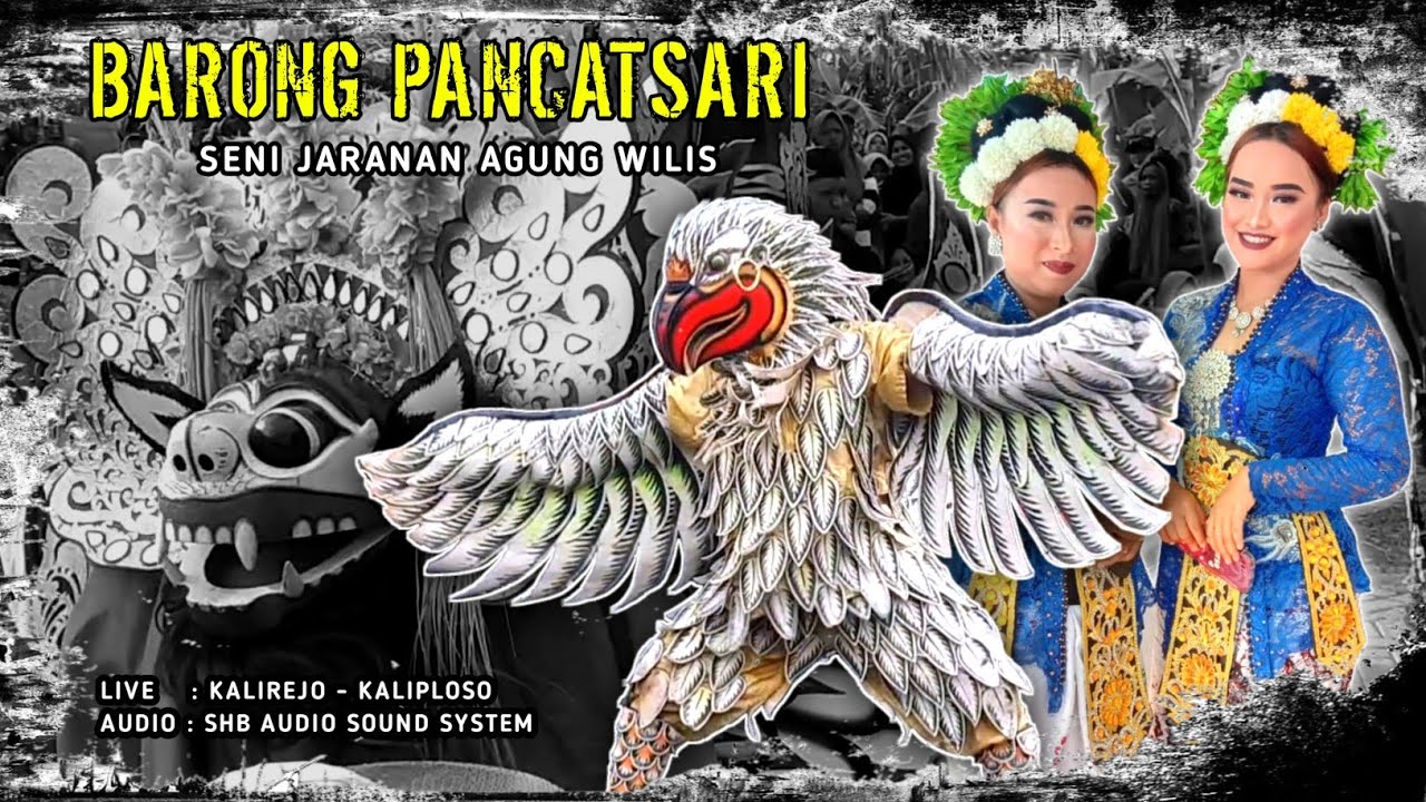 BARONG LEGENDARIS PANCATSARI - JARANAN AGUNG WILIS CLURING - SHB AUDIO