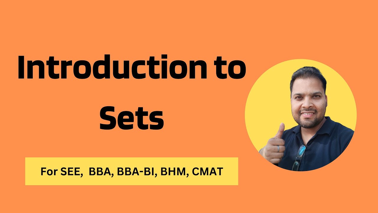 Introduction to Sets | For SEE, BBA, BBA-BI, BHM