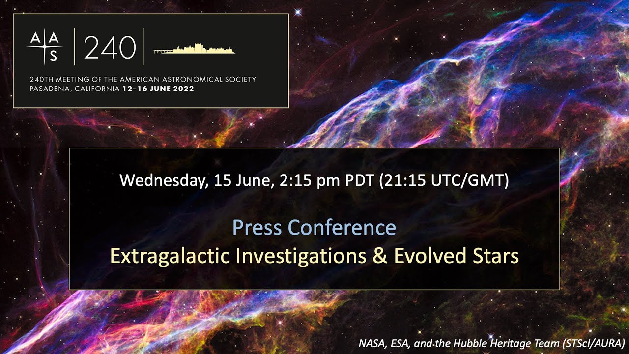 AAS 240 Press Conference: Extragalactic Investigations & Evolved Stars