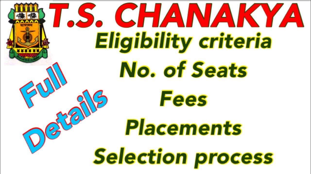 TS CHANAKYA  Admission process / Placements / Fees / Eligibility criteria
