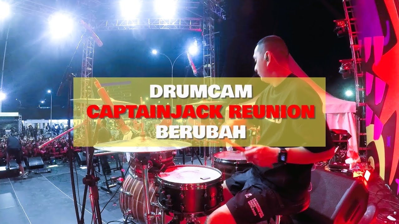 Drumcam - Captain Jack Reunion - Berubah - Remember November 2025
