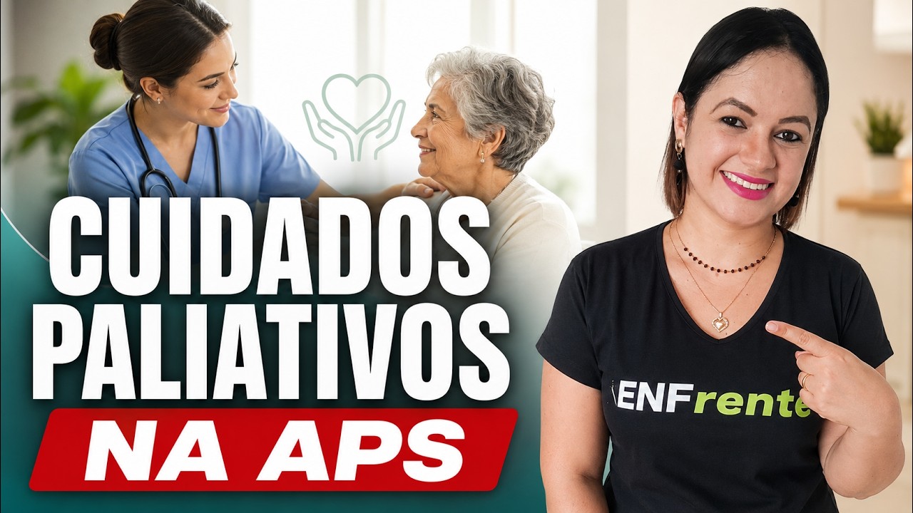 Cuidados Paliativos na APS: Aprenda a diferenciar Mitos de Princípios (Enfermagem) 🩺⚖️