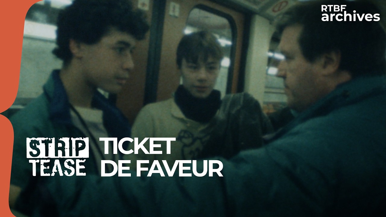 Strip-Tease : Ticket de faveur - RTBF Archives