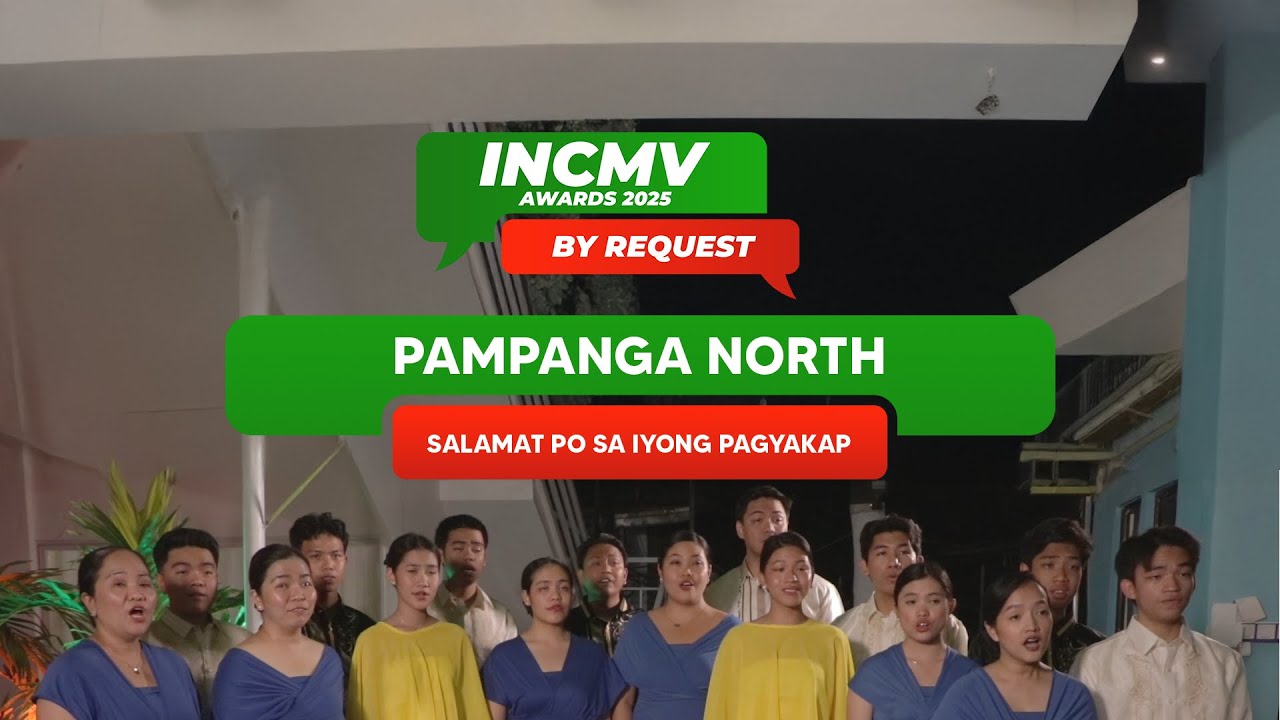 Salamat Po Sa Iyong Pagyakap |  Pampanga North | INCMV AWARDS 2025