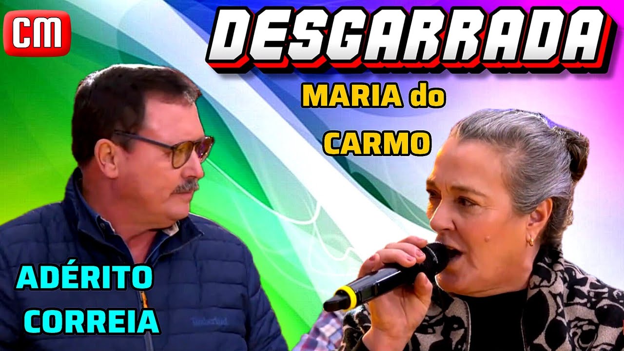 🪗🪗DESGARRRADA🎸🎸ADÉRITO CORREIA & MARIA DO CARMO 