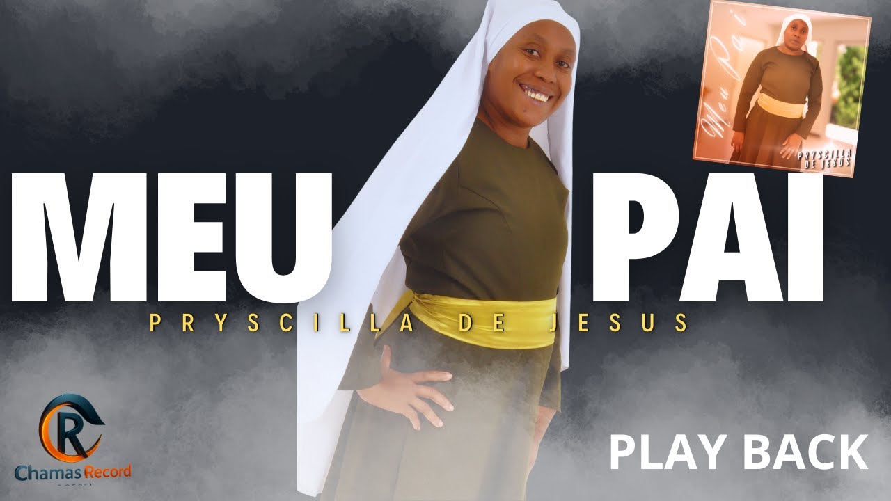 Pryscilla de Jesus | Meu Pai (play back)