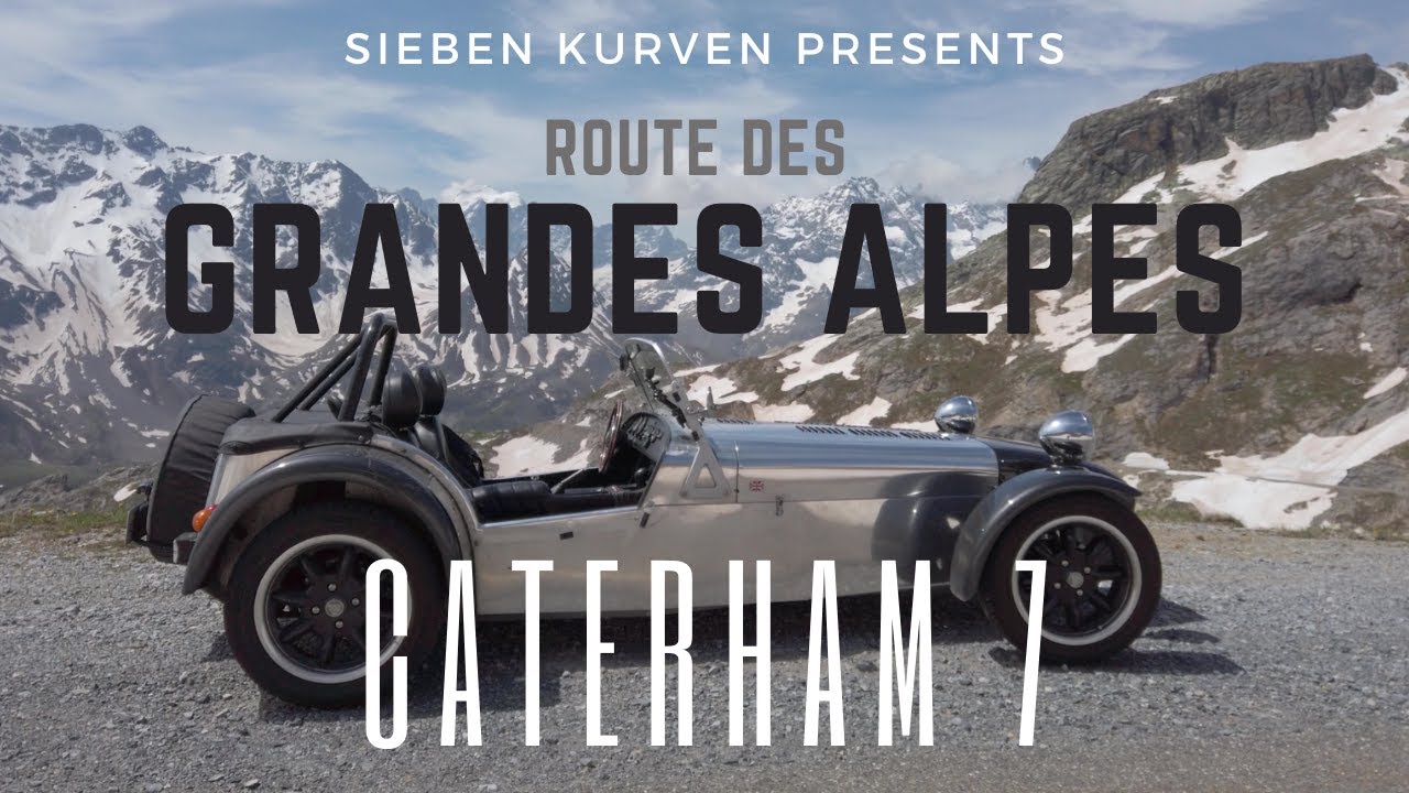 Caterham 7: Tour 2021-Route des Grandes Alpes