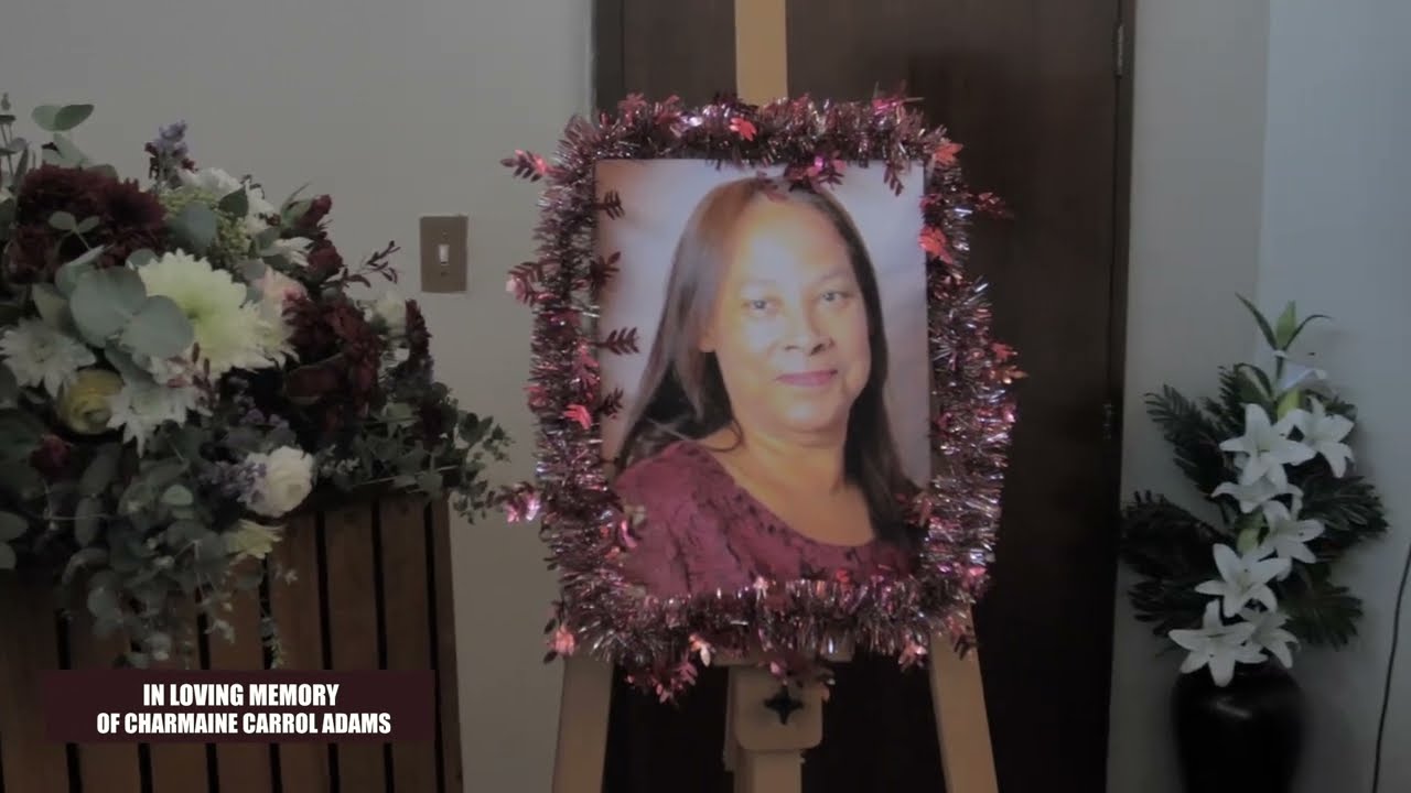 IN LOVING MEMORY OF CHARMAINE CARROL ADAMS