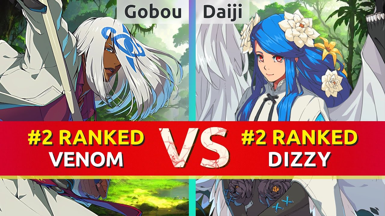 GGST ▰ Gobou (#2 Ranked Venom) vs Daiji (#2 Ranked Dizzy). High Level Gameplay