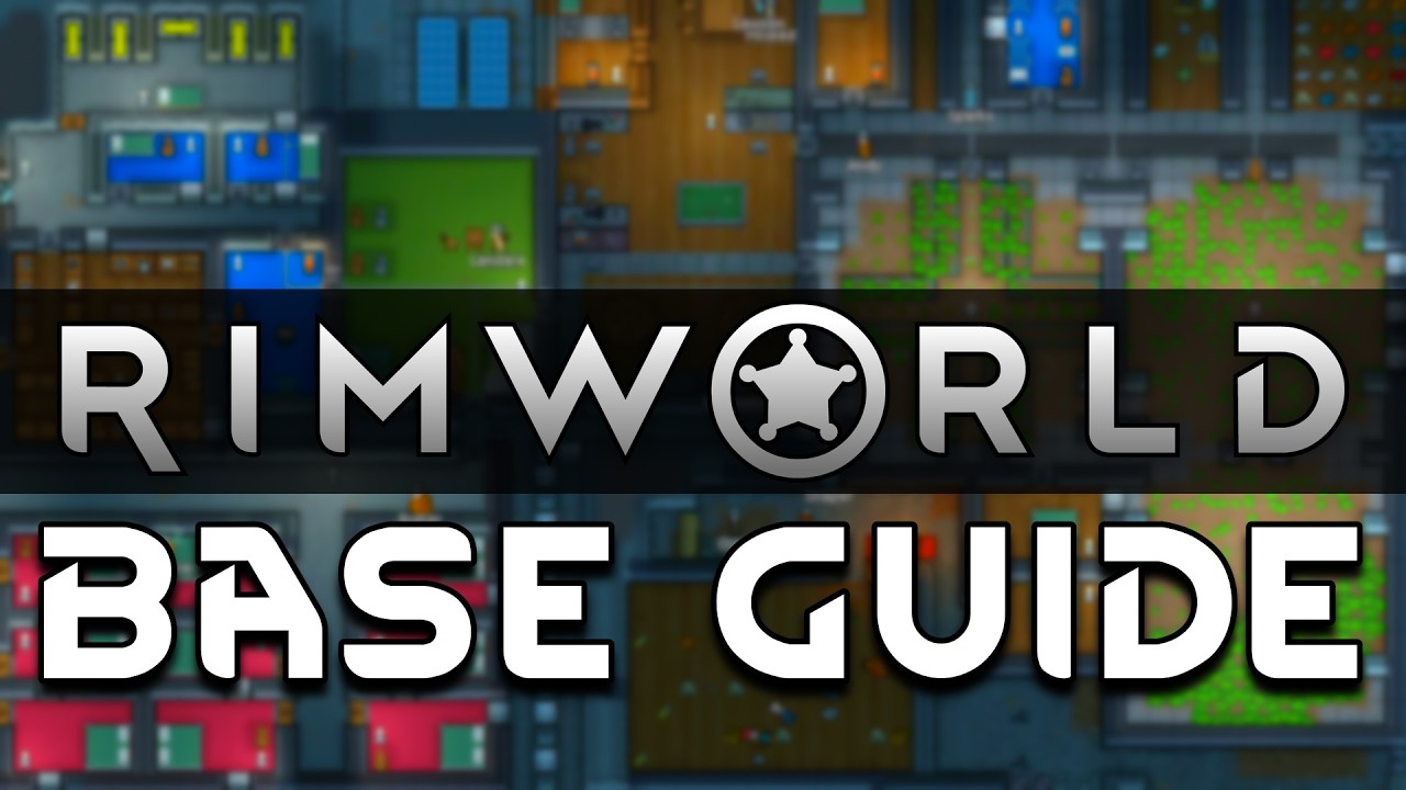 Best RimWorld Base Building Guide After 5,000 Hours