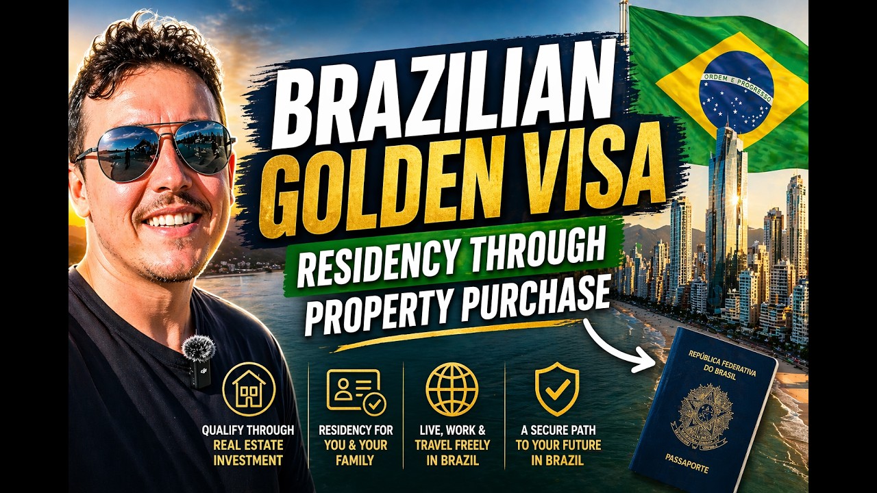 Brazilian Golden Visa - Residency Through Property Purchase