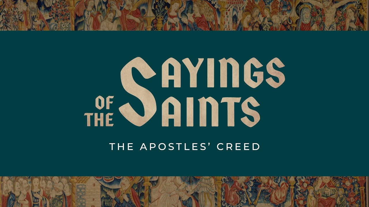 The Apostles' Creed Part 10