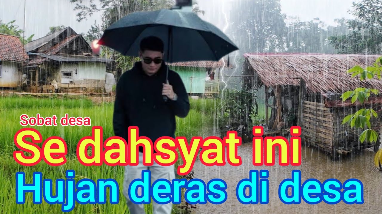 Nekat keliling desa ketika hujan lebat//suasana desa