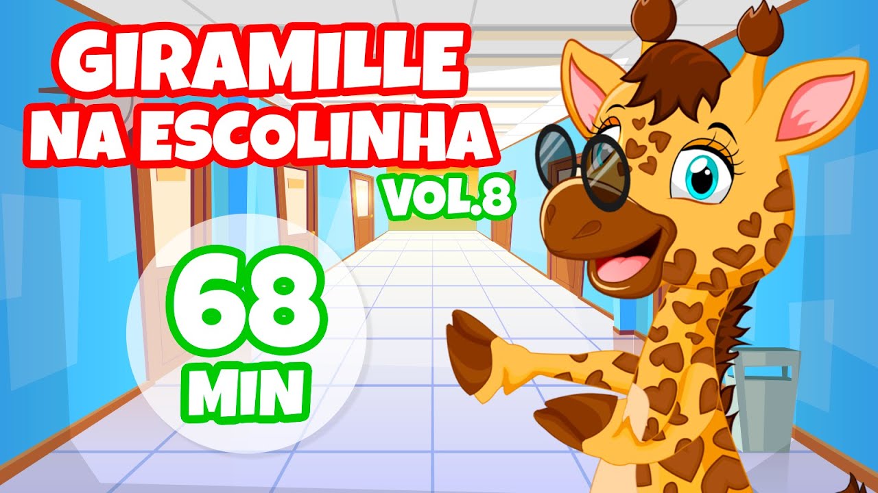 Giramille na Escolinha Vol. 8 - Giramille 68 min | Desenho Animado Musical