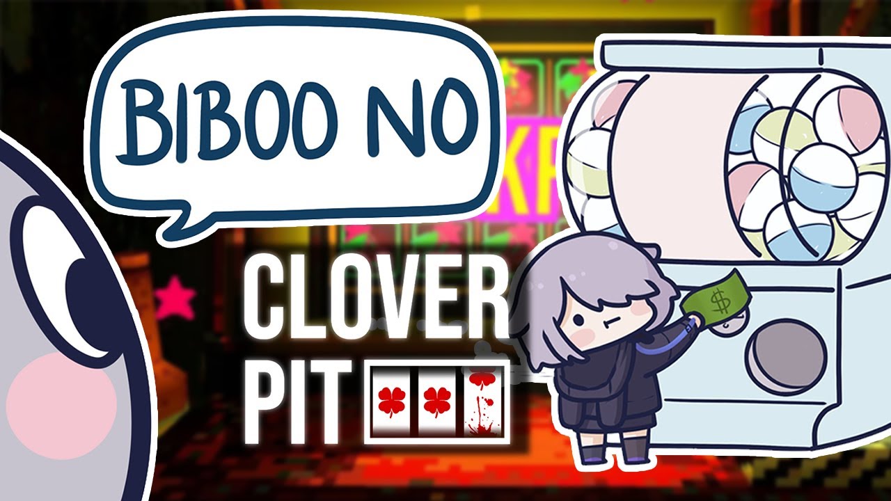 【Clover Pit】LET'S GO GAMBLING...AW DANG IT!