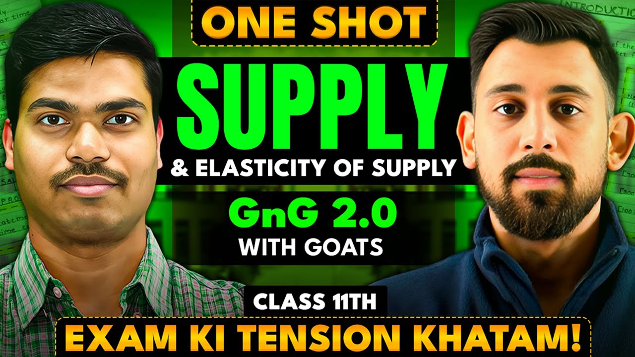 DAY 16 GNG 2.0 | SUPPLY & ELASTICITY OF SUPPLY | Class 11 Micro Economics | for Final Exams 2026