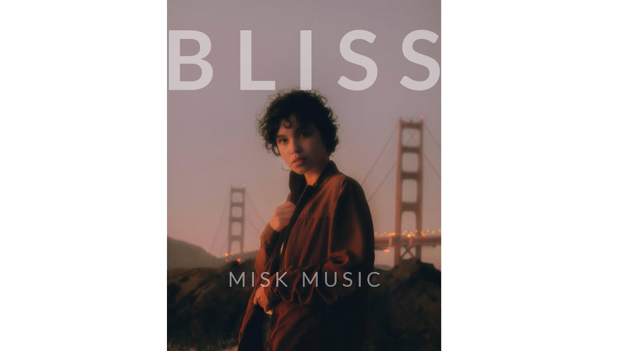 Misk - Bliss (Soul/R&B)
