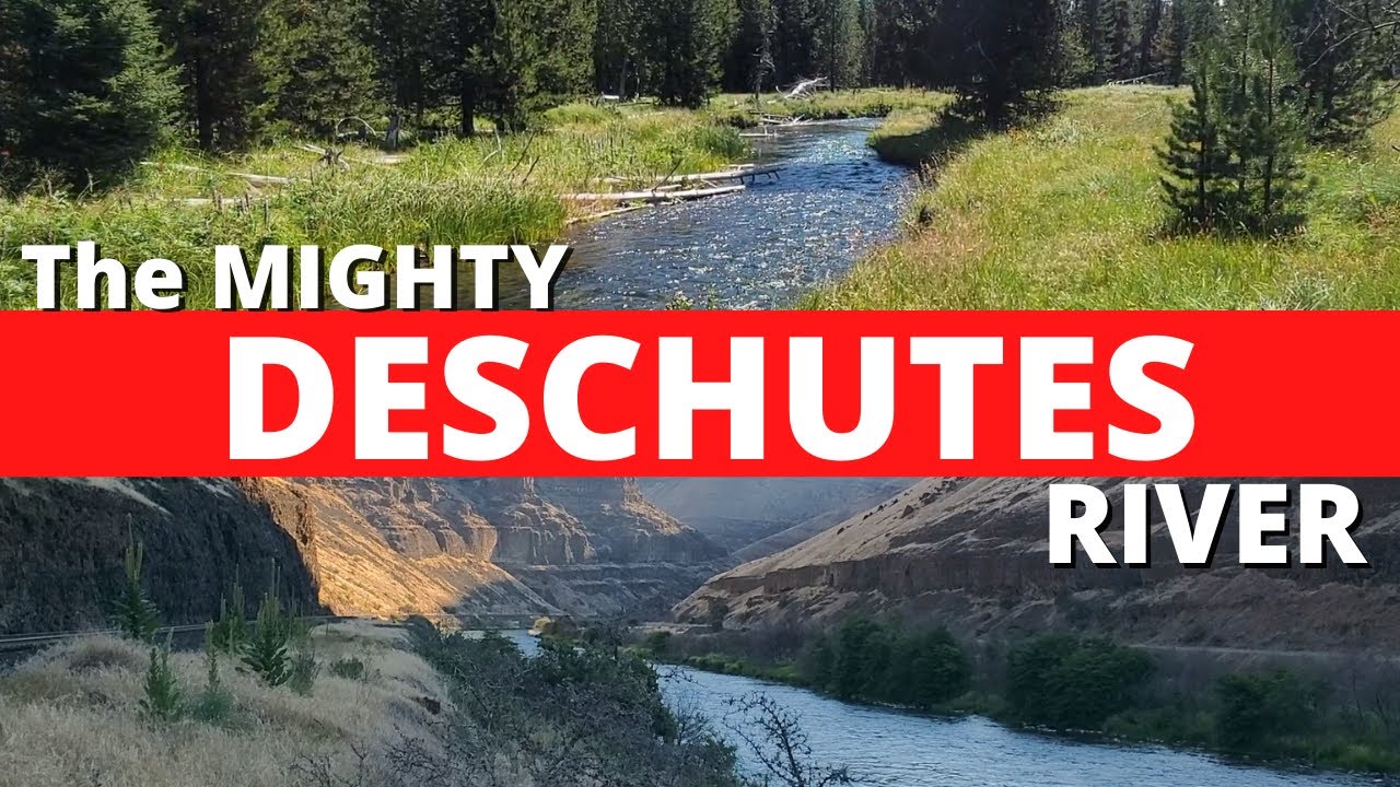 Deschutes River - Everything you need to know!