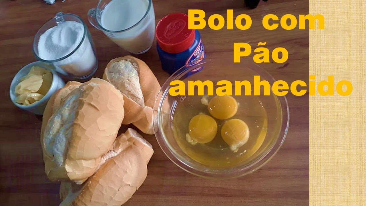 COMO FAZER BOLO COM PÃO AMANHECIDO