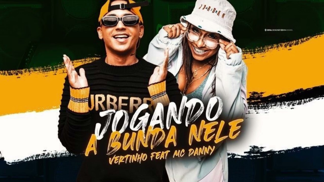 MC VERTINHO - Joga bunda Mc Danny