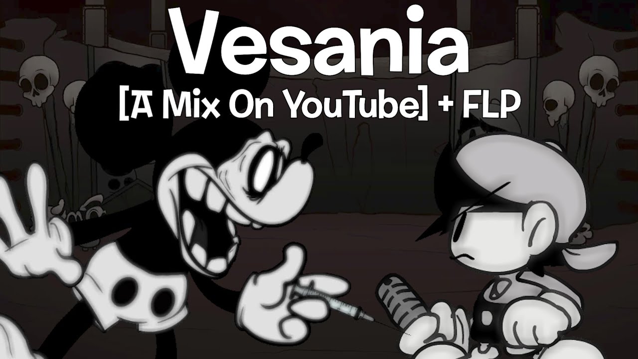 Vesania [A Mix On YouTube] + FLP