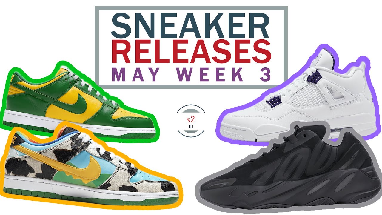 May 2020 Sneaker Releases Week 3 || Dunk Low Brazil, SB Dunk Ben & Jerrys, Yeezy Boost 700 MNVN