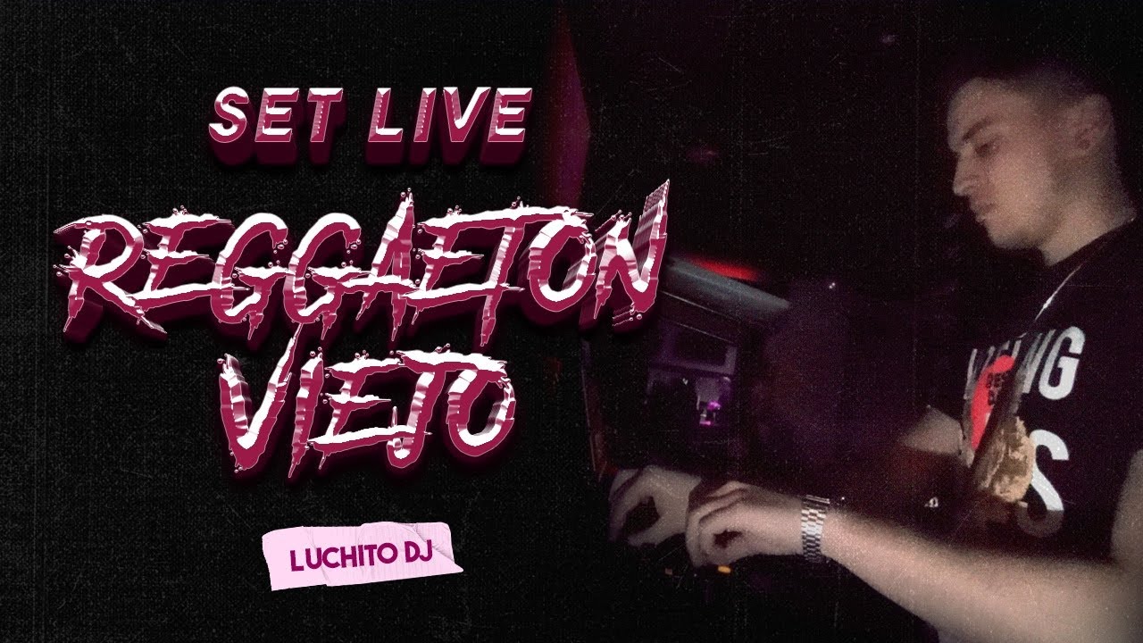REGGAETON VIEJO (MIX AÑO NUEVO) | Set Live - LUCHITO DJ