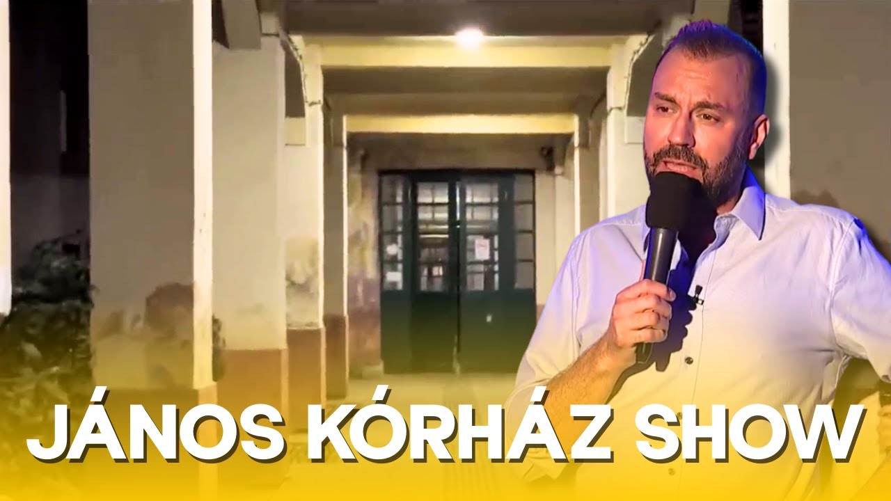 Hihetetlen horror a János kórházban, nemcsak alatta. JÁNOS KÓRHÁZ SHOW, 1. rész