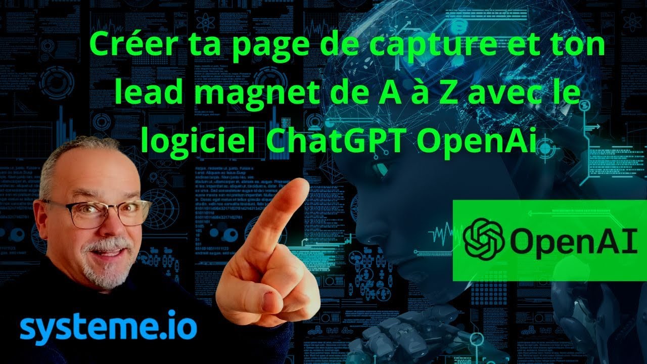 Créer ta page de capture et ton lead magnet de A à Z en 5 minutes avec systeme.io et ChatGPT OpenAi