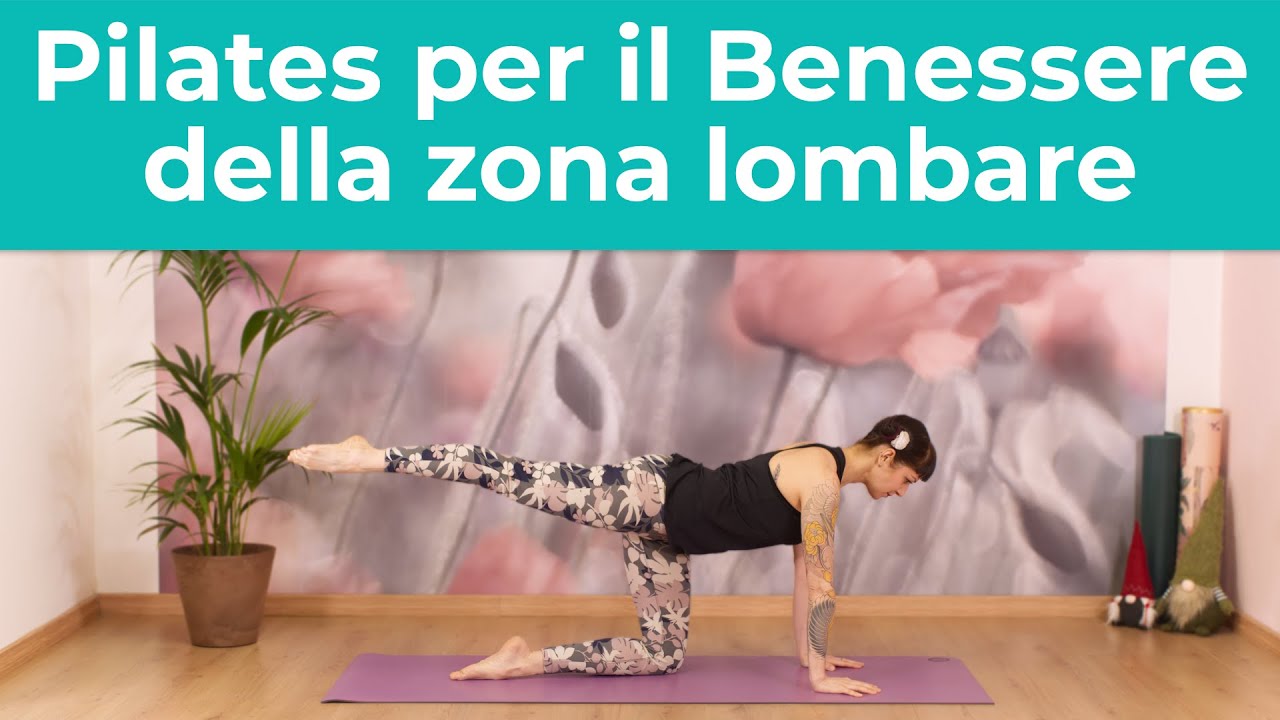 Pilates per il Benessere della zona lombare - Pilates per Core e Postura | Pilates a casa