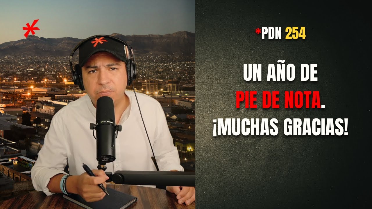 PdN 254 - UN AÑO DE PIE DE NOTA. ¡MUCHAS GRACIAS!
