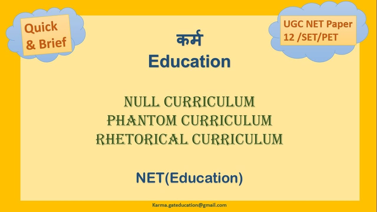 5.a Null Curriculum | Phantom curriculum | Rhetorical curriculum