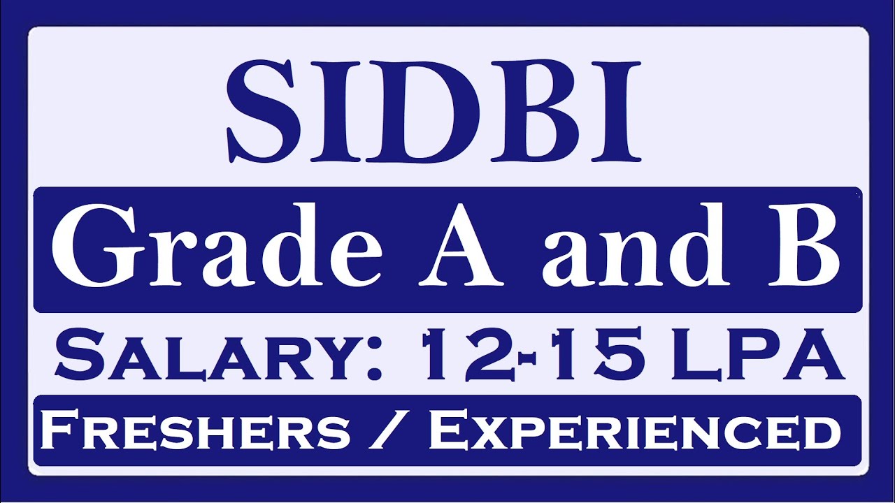 SIDBI Grade A and Grade B Notification 2025 Out!