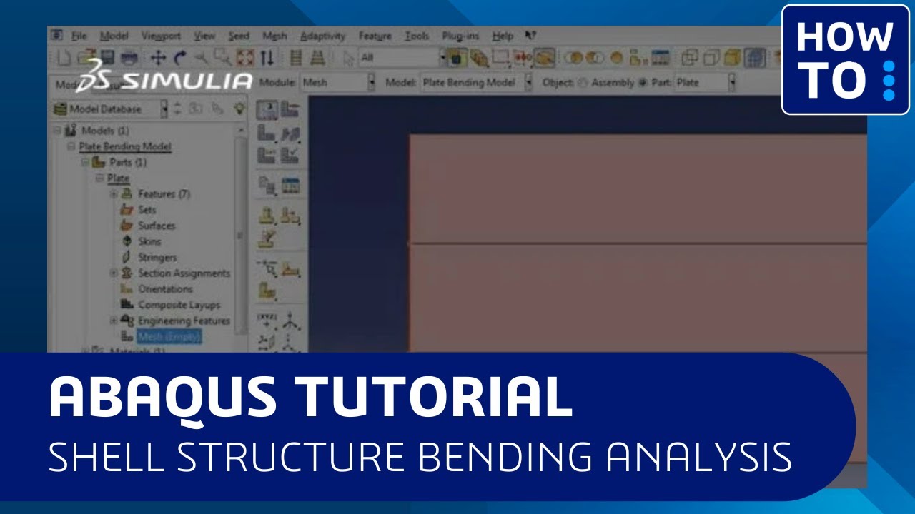 SIMULIA How-to Tutorial for Abaqus  | Shell Structure (Plate) Bending Analysis