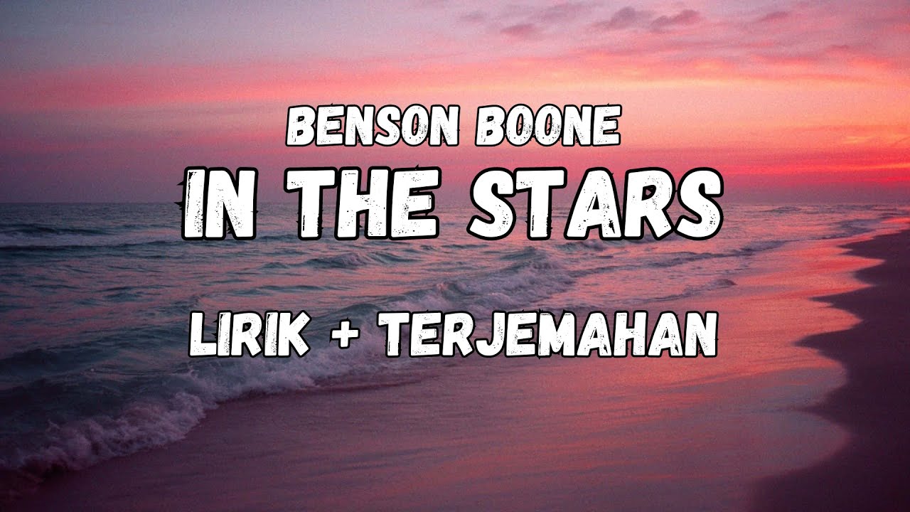 Benson Boone - In The Stars (Lirik + Terjemahan Indonesia)