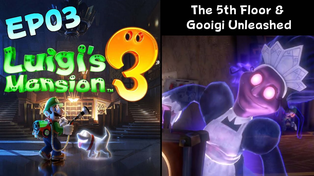 Luigi’s Mansion 3 – Episode 3: The 5th Floor & Gooigi Unleashed