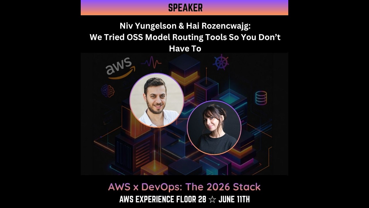 We Tried OSS Model Routing Tools So You Don't Have To, Niv Yungelson & Hai Rozencwajg