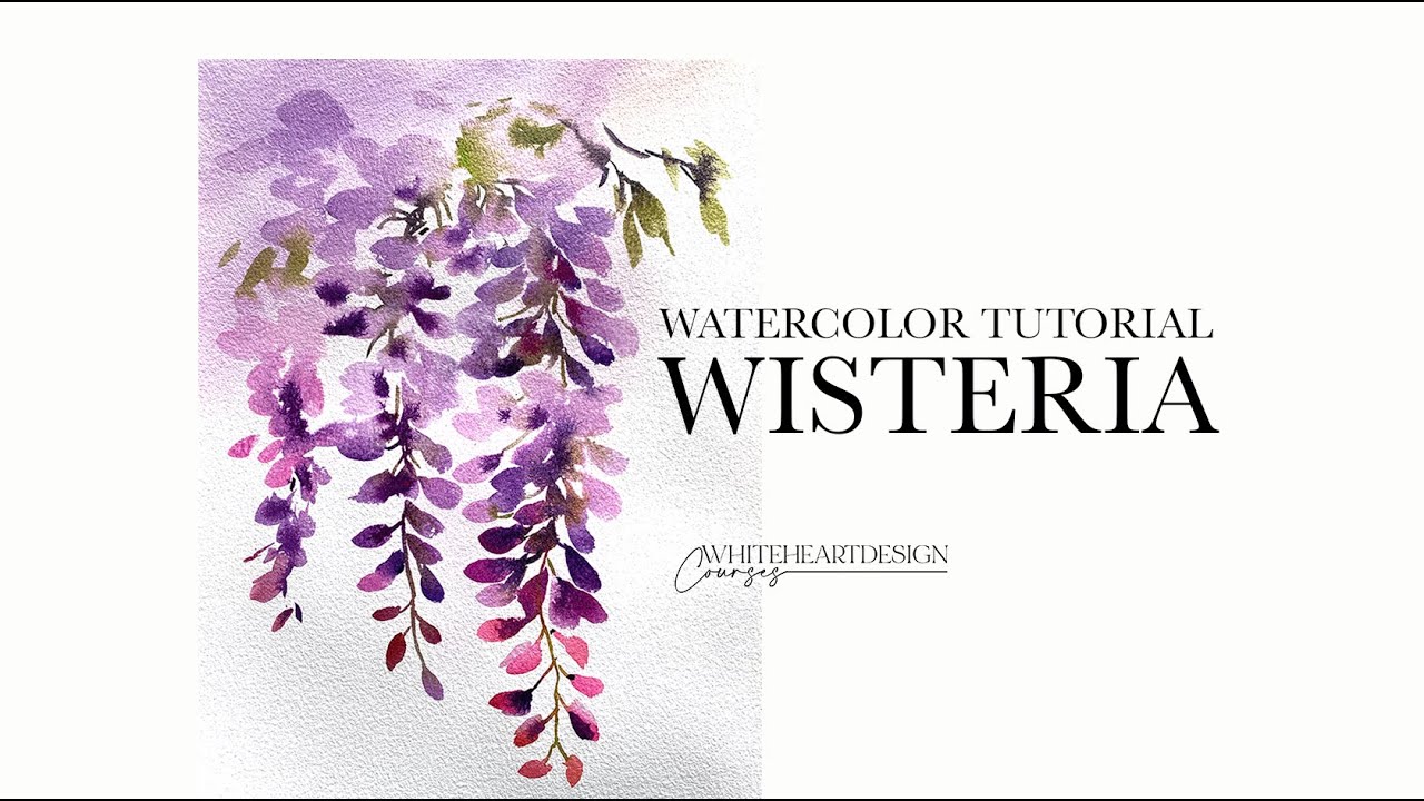 Wisteria - Watercolor Floral Painting Tutorial.