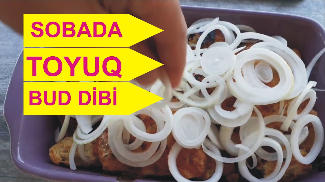 Toyuq BUD DİBİNDƏN cox dadlı yemək👍😋Sobada TOYUQ hazirlanmasi👍😋TOYUQ YEMEKLERİNİN HAZİRLANMASİ👍😋