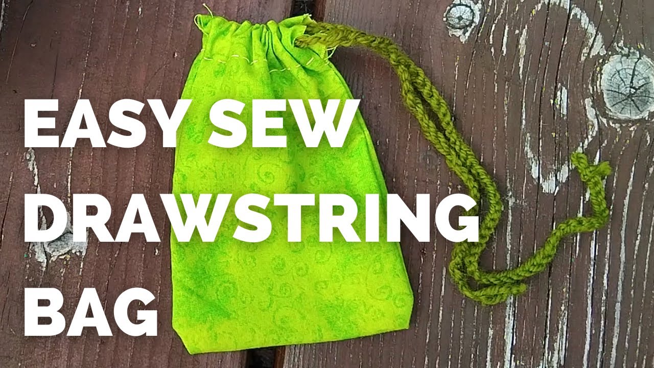 How to Hand Sew a Simple Drawstring Bag for Beginners