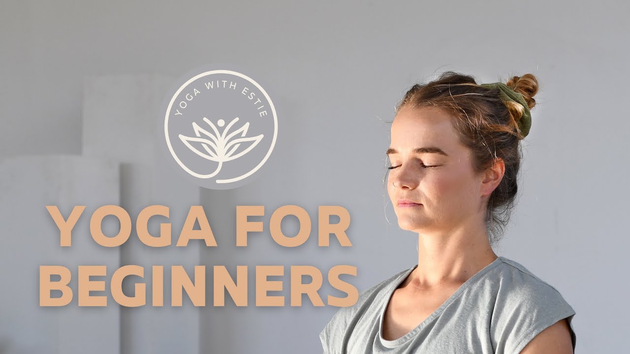 Yoga for Beginners | Yoga with Estie