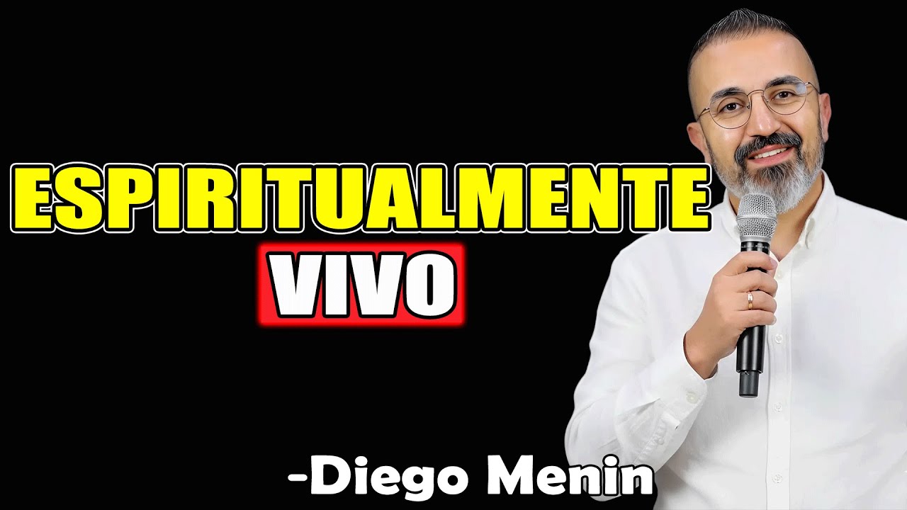 Espiritualmente Vivo - Diego Menin Sermões 2025