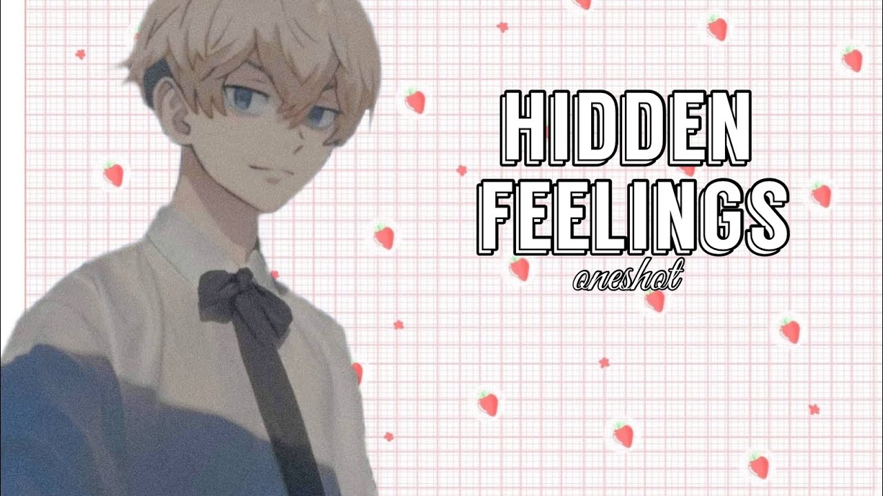 Hidden Feelings// (Y/N X Chifuyu) // One Shot