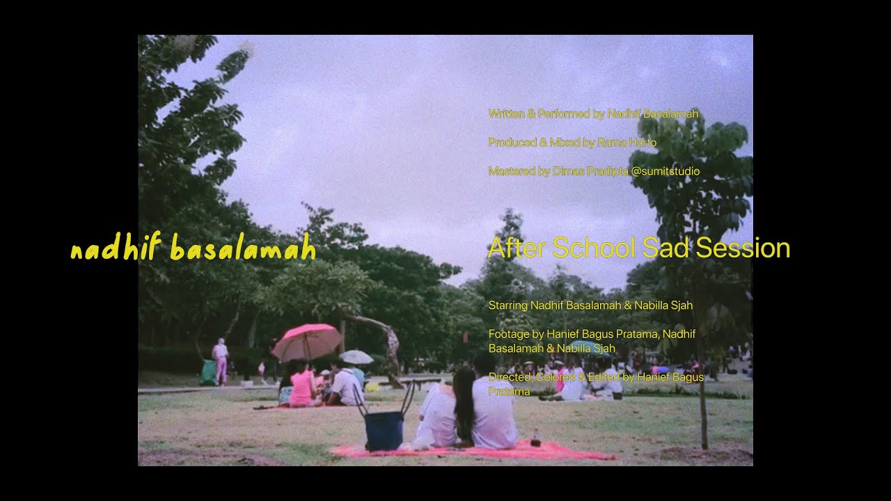 nadhif basalamah - After School Sad Session (Official Lyric Video)