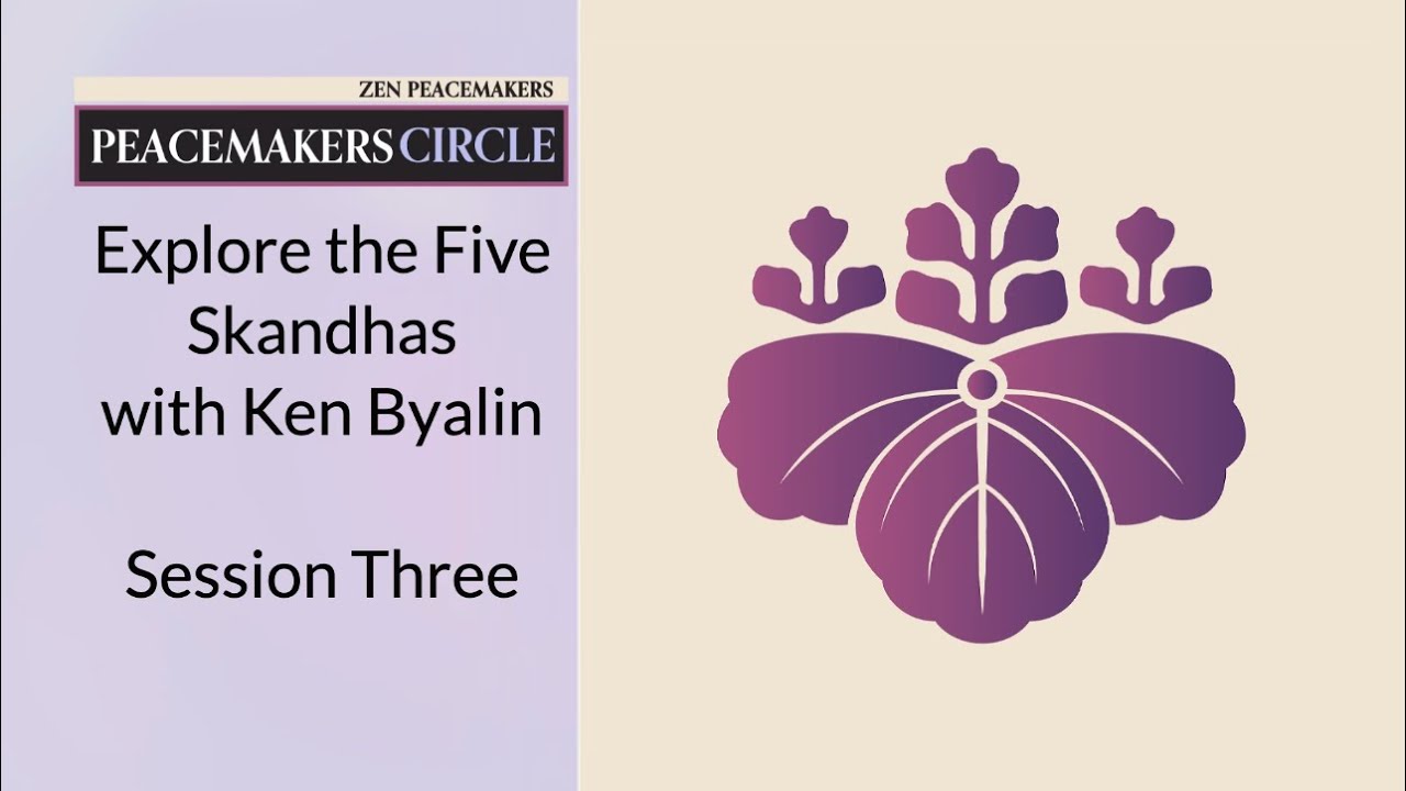 Explore the Five Skandhas - Session Three