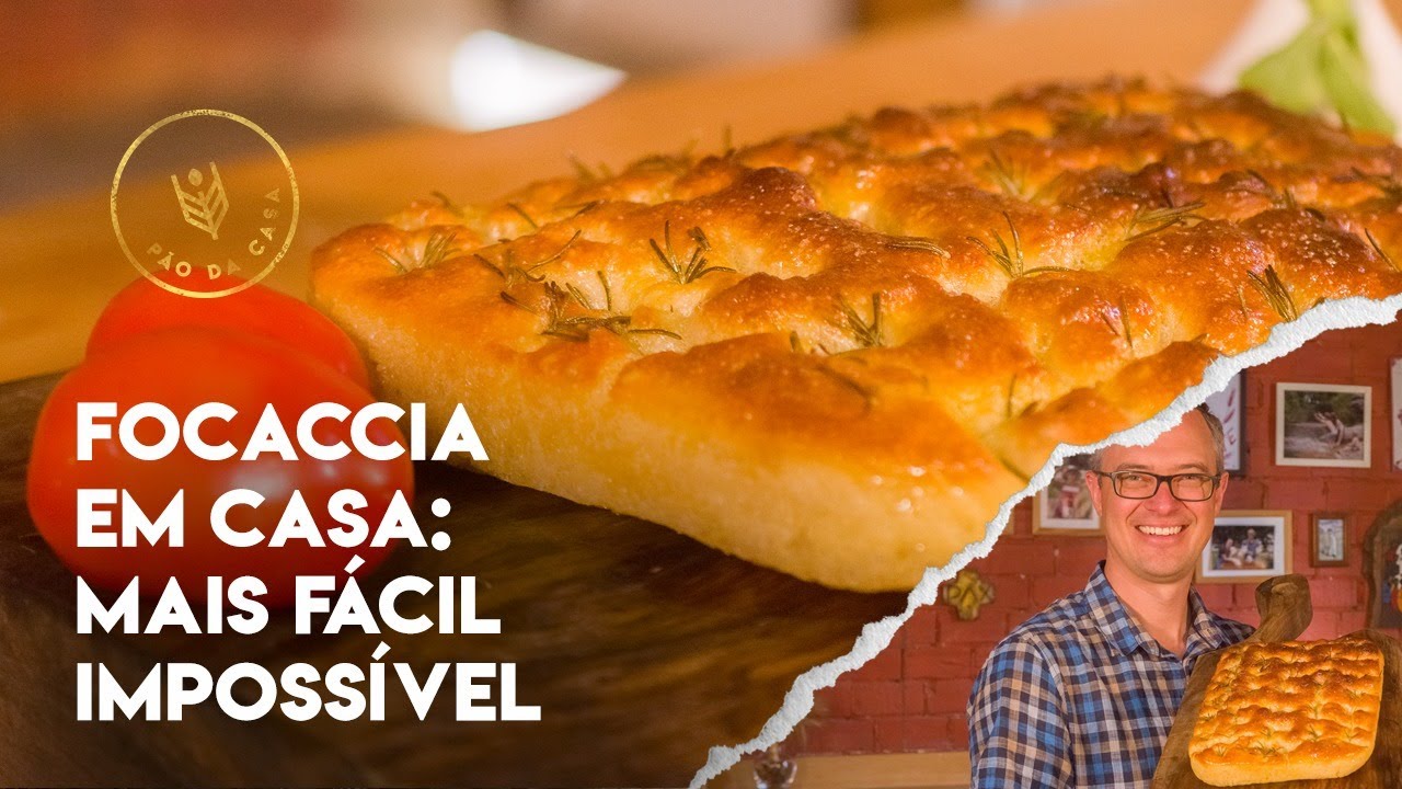 FOCACCIA MAIS FÁCIL DO MUNDO