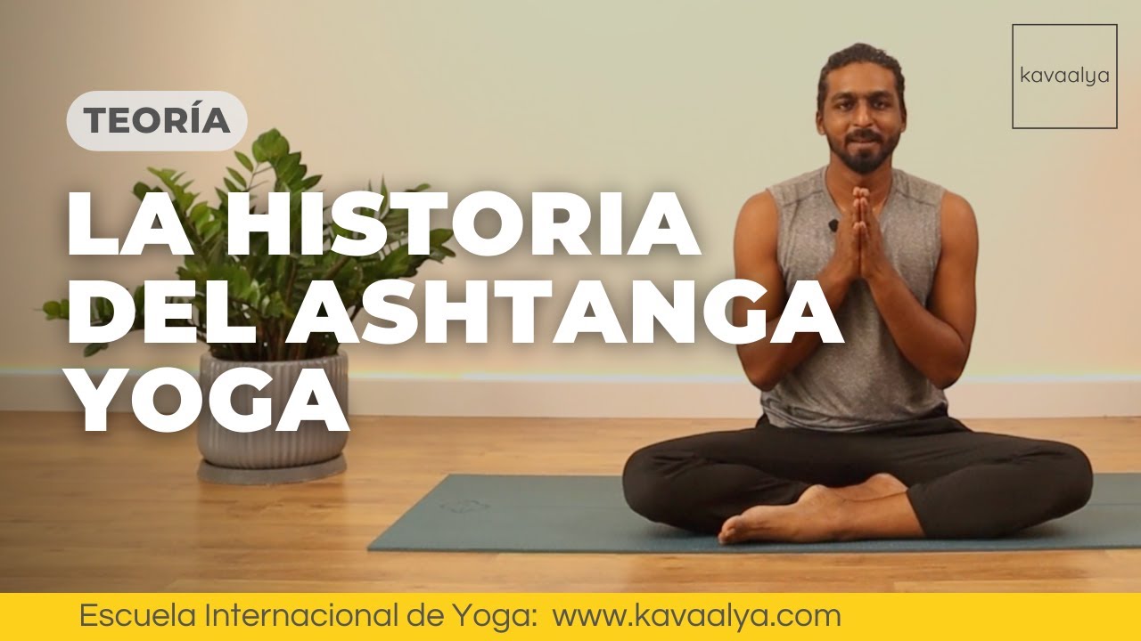 Breve Historia del Ashtanga Yoga: Origen y fundadores | Kavaalya