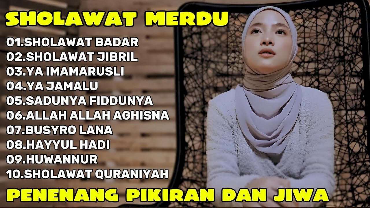SHOLAWAT BADAR,SHOLAWAT JIBRIL,YA IMAMARUSLI-SHOLAWAT NABI PEMBAWA BERKAH