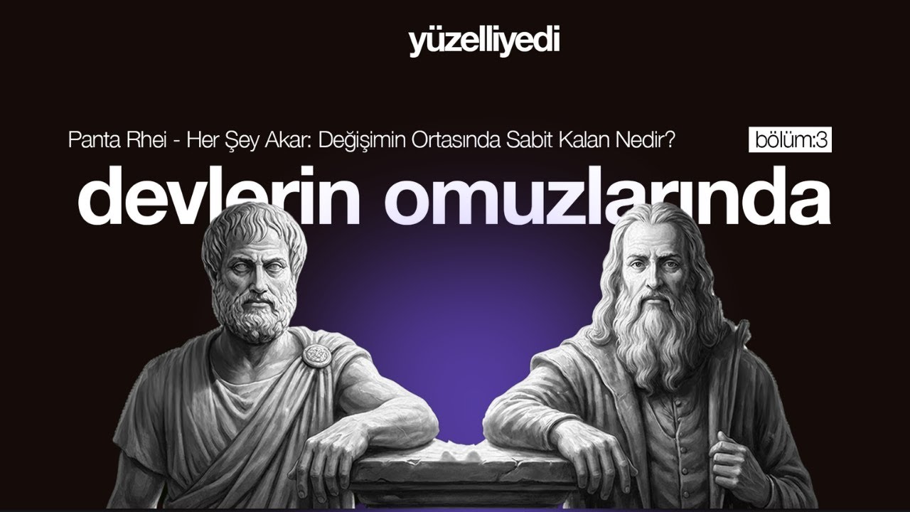 Panta Rhei - Her Şey Akar: Değişimin Ortasında Sabit Kalan Nedir?