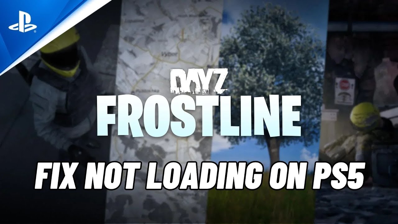 How To Fix DayZ Frostline Stuck on Loading Screen/Not Loading Error On PS5 | #dayzfrostline
